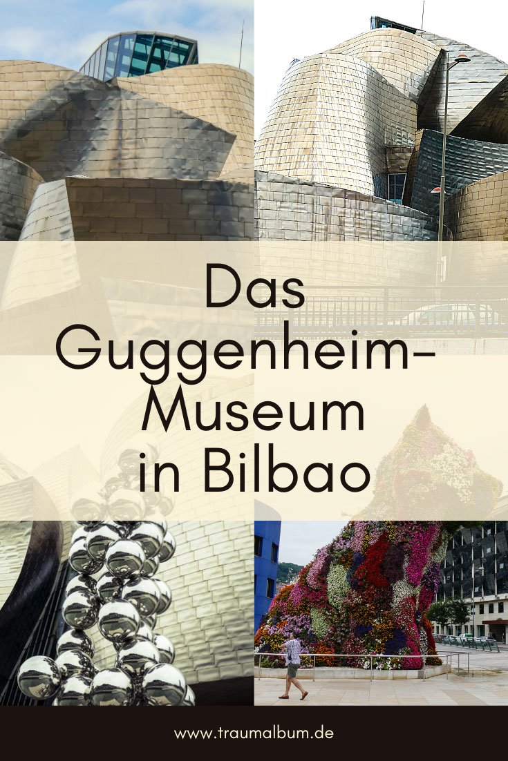 Das Guggenheim Museum in Bilbao in Nordspanien - Warum das Baskenland einen Besuch wert ist!